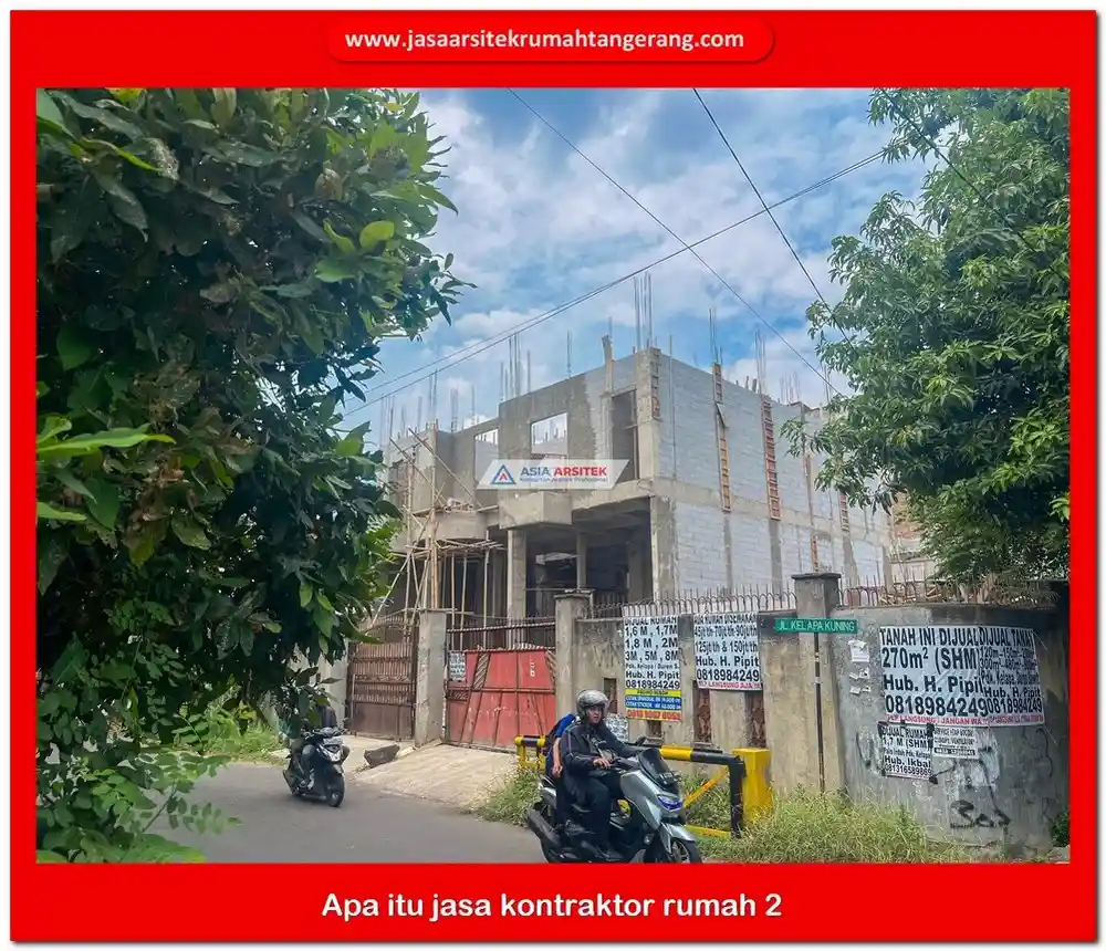 Apa itu jasa kontraktor rumah