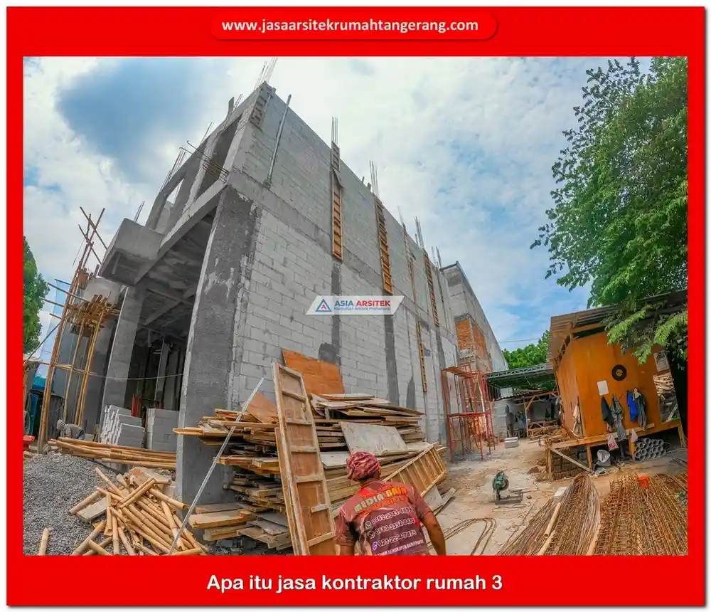 Apa itu jasa kontraktor rumah