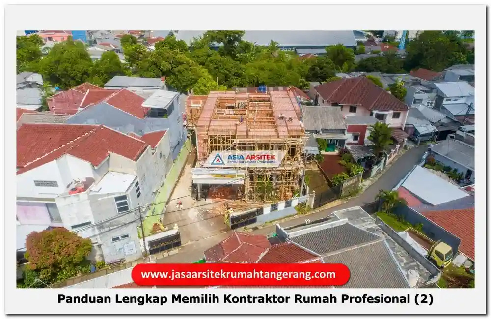 Panduan Lengkap Memilih Kontraktor Rumah Profesional