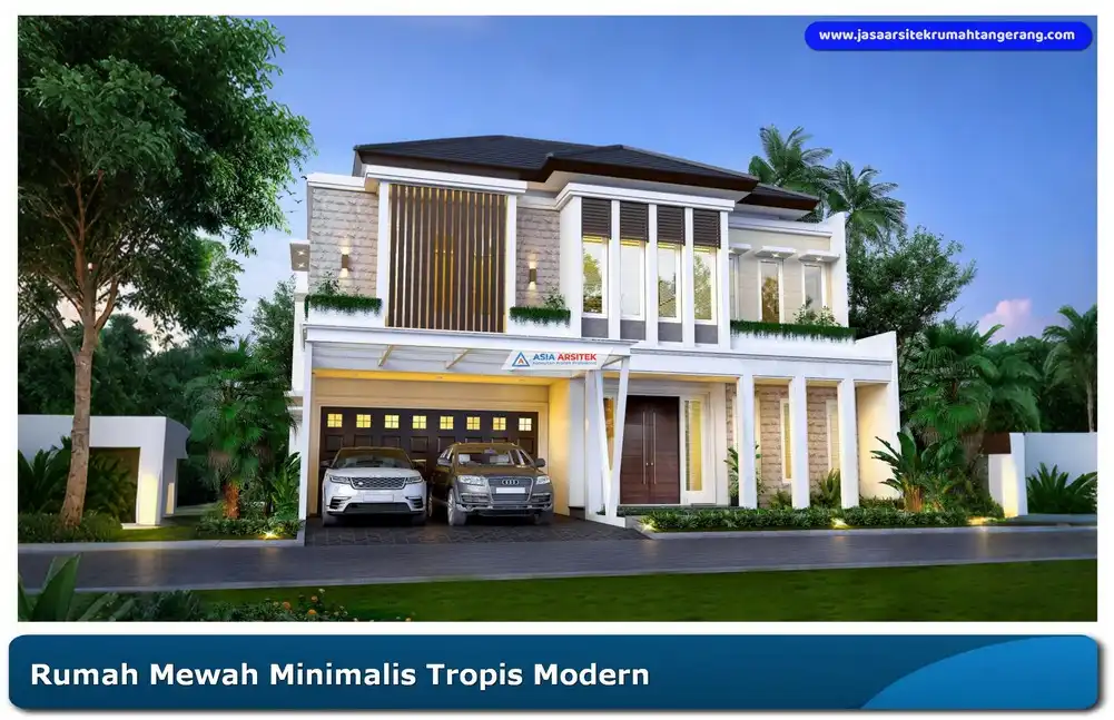 Rumah mewah minimalis tropis modern