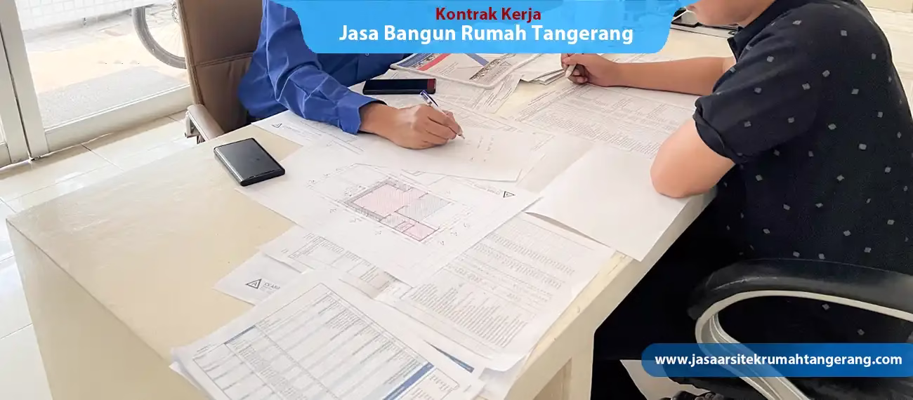 Jasa Bangun Rumah Tangerang kontrak kerja