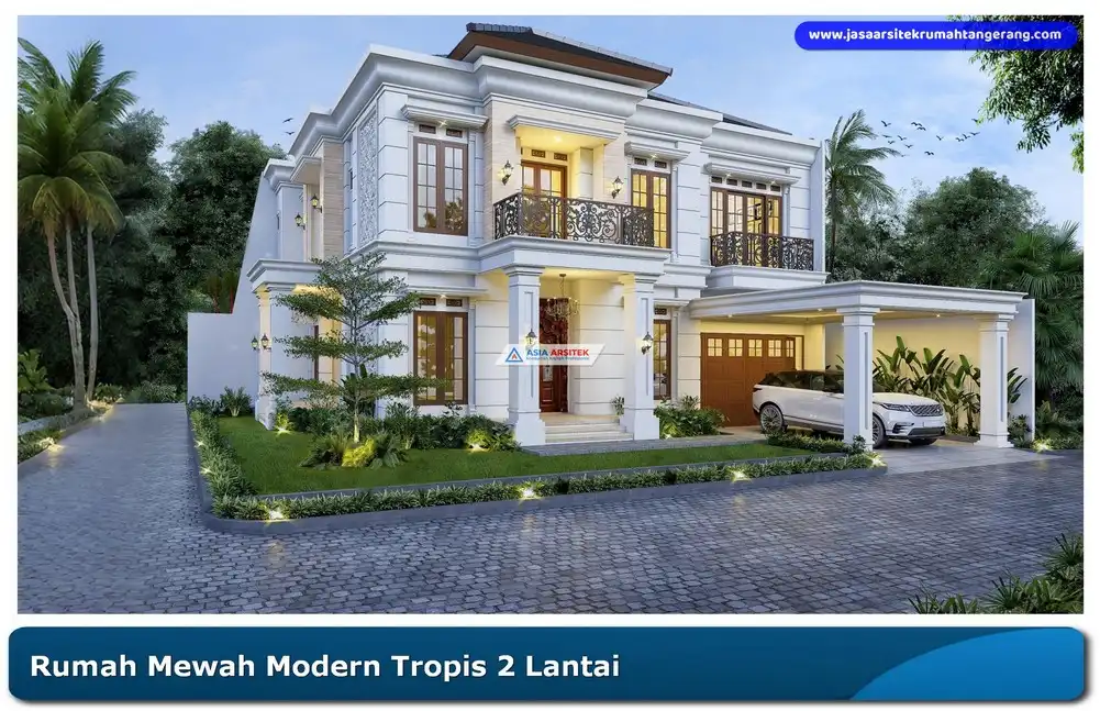 Rumah mewah modern tropis 2 lantai dengan taman depan