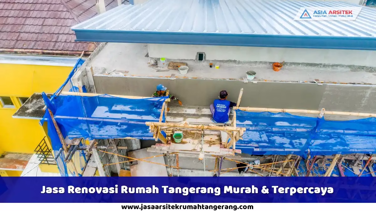 Jasa Renovasi Rumah Tangerang Murah & Terpercaya