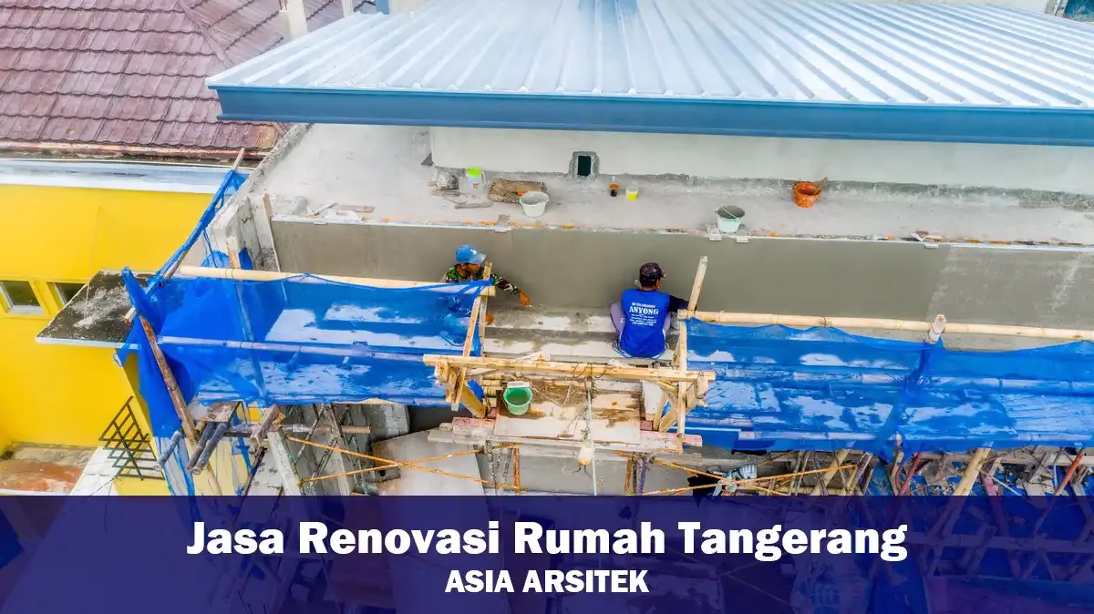 Jasa Renovasi Rumah Tangerang Murah & Terpercaya