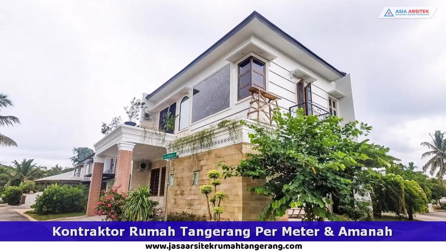 Kontraktor Rumah Tangerang Per Meter & Amanah