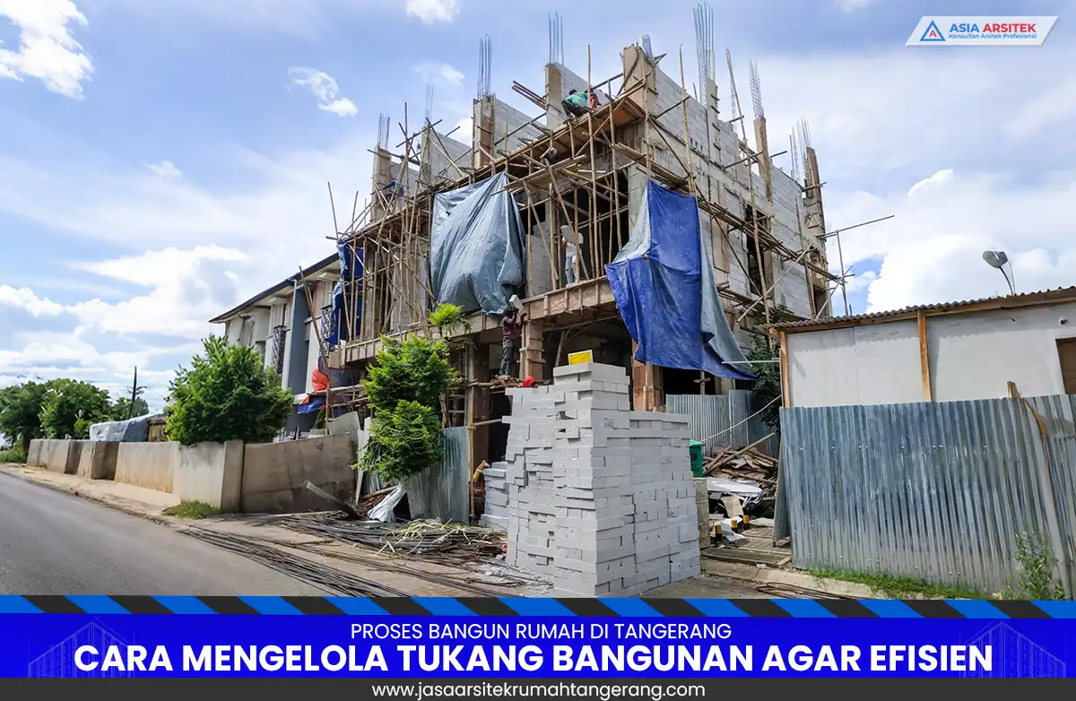 Mengelola Tukang Bangunan di Tangerang