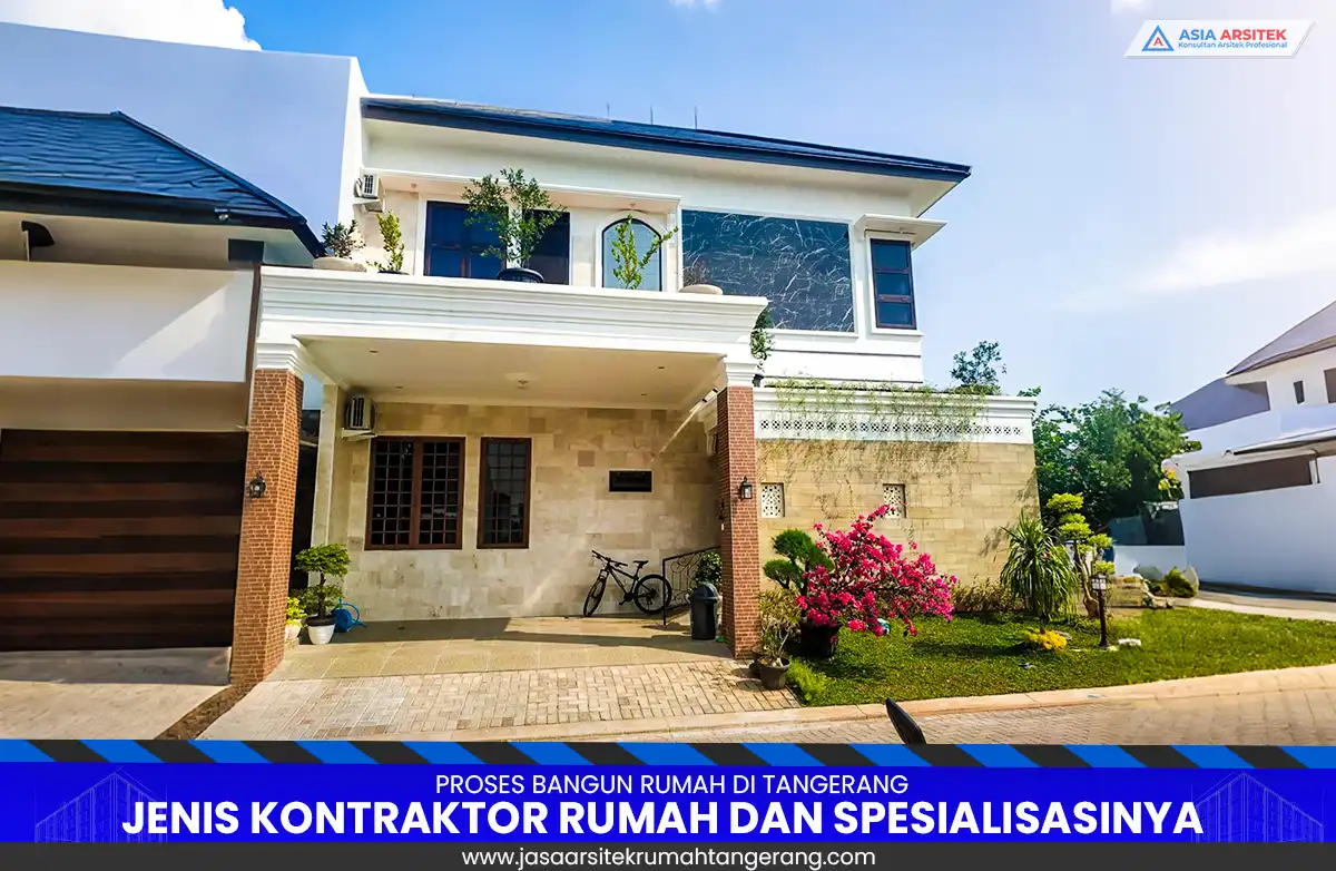 Jenis Kontraktor Rumah di Tangerang