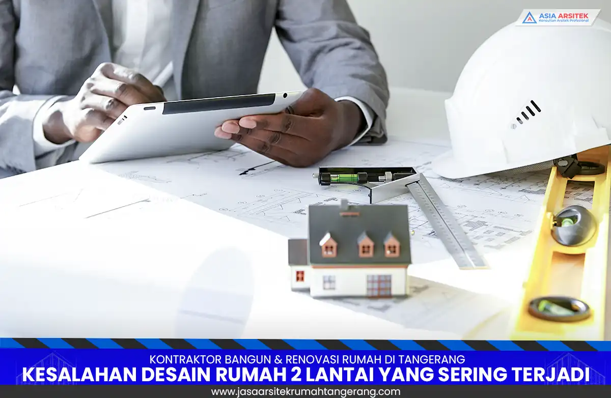 kesalahan desain rumah 2 lantai di Tangerang