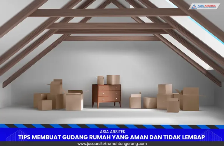 Tips Membuat Gudang Rumah yang Aman dan Tidak Lembap