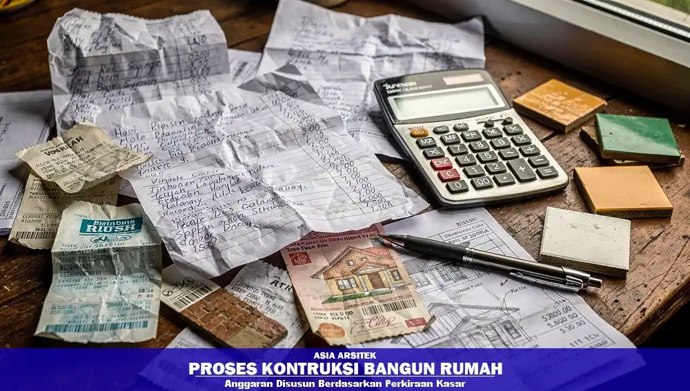 Anggaran pembangunan rumah tidak realistis