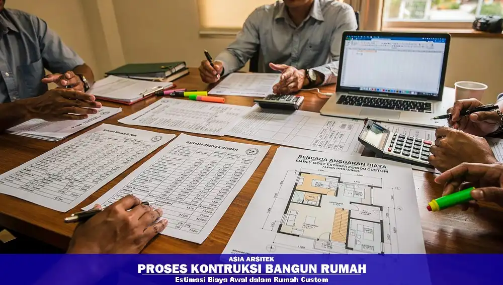 Estimasi biaya awal bangun rumah custom