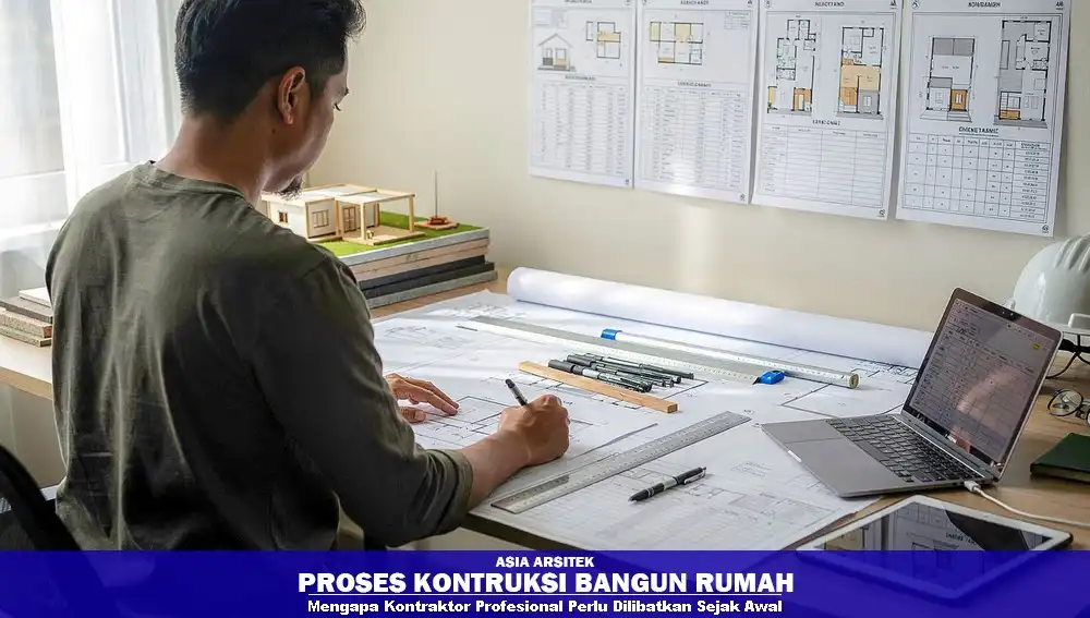 Kontraktor profesional sejak tahap perencanaan