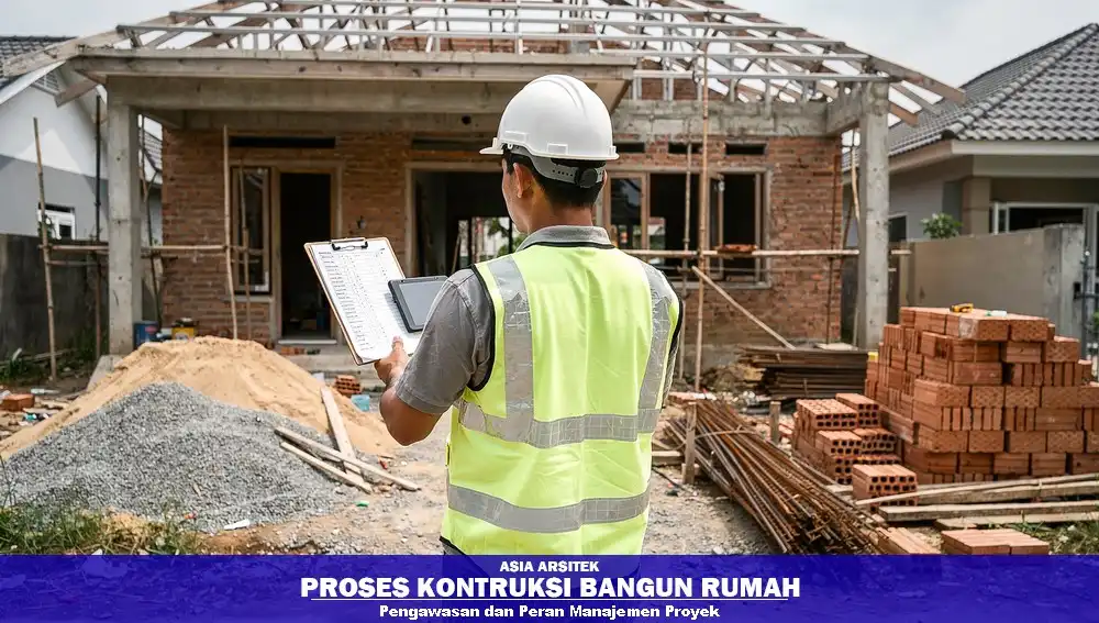 pengawasan proyek bangunan rumah