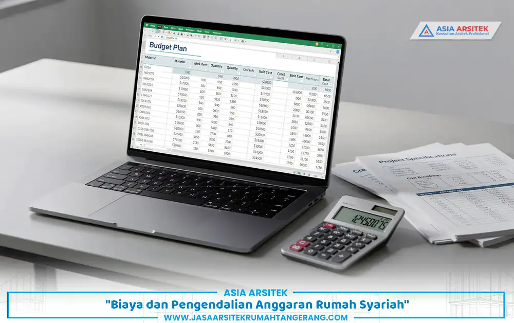 pengendalian biaya dalam proyek bangun rumah syariah Tangerang