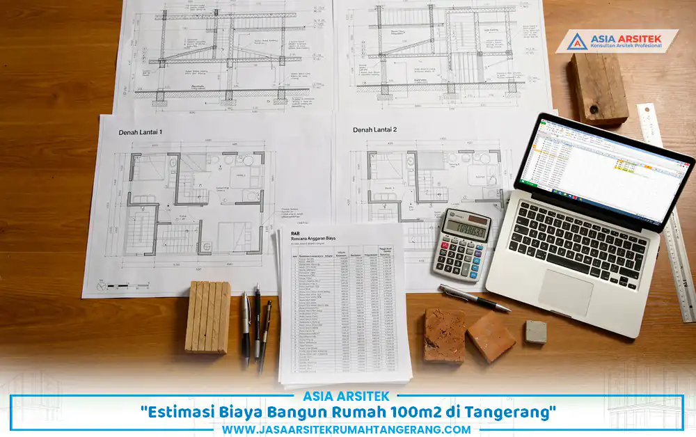 penyusunan RAB estimasi biaya bangun rumah 100m2 Tangerang berdasarkan desain detail
