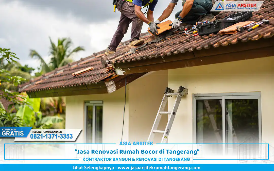 proses perbaikan atap oleh jasa renovasi rumah bocor Tangerang