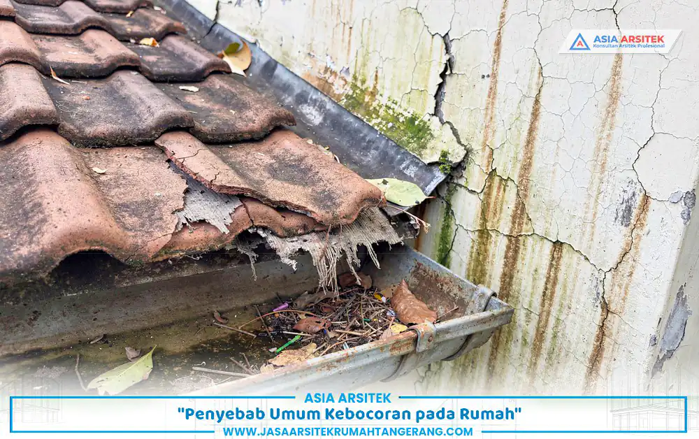 identifikasi penyebab kebocoran oleh jasa renovasi rumah bocor Tangerang pada atap dan dinding