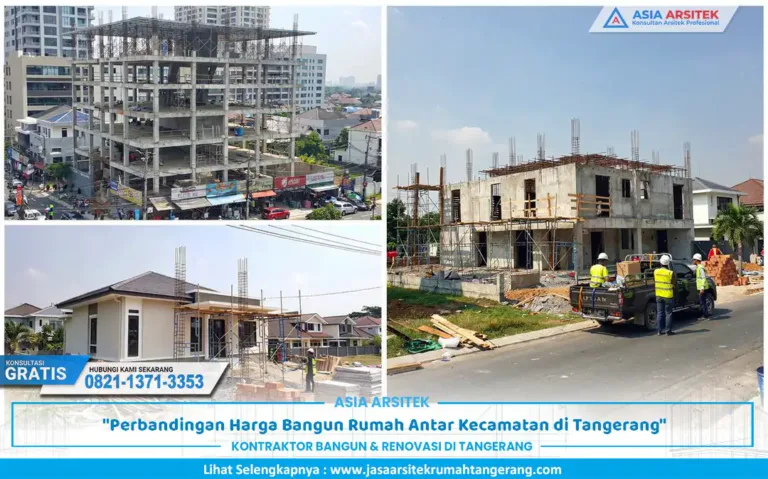 perbandingan harga bangun rumah antar kecamatan di Tangerang pada proyek konstruksi hunian