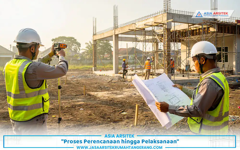 proses perencanaan biaya bangun rumah per m2 Tangerang 2026 dari survei hingga konstruksi