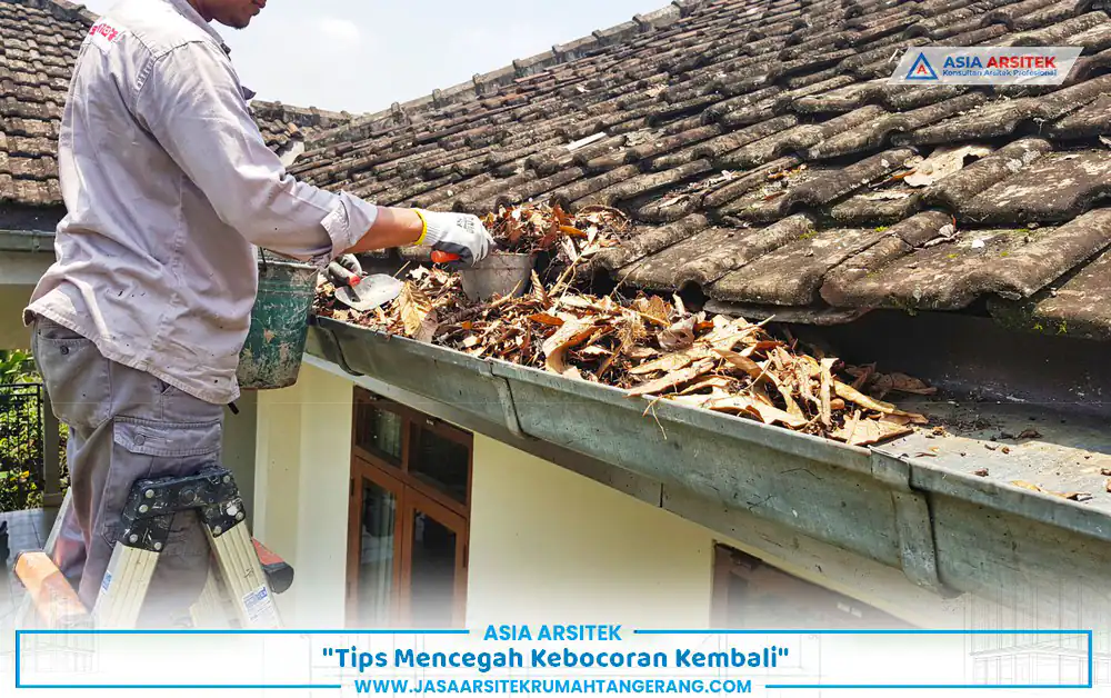 langkah pencegahan oleh jasa renovasi rumah bocor Tangerang melalui perawatan berkala