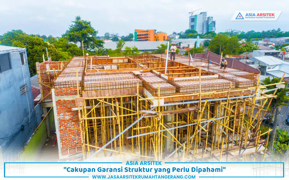 garansi struktur rumah mencakup pondasi kolom balok dan atap