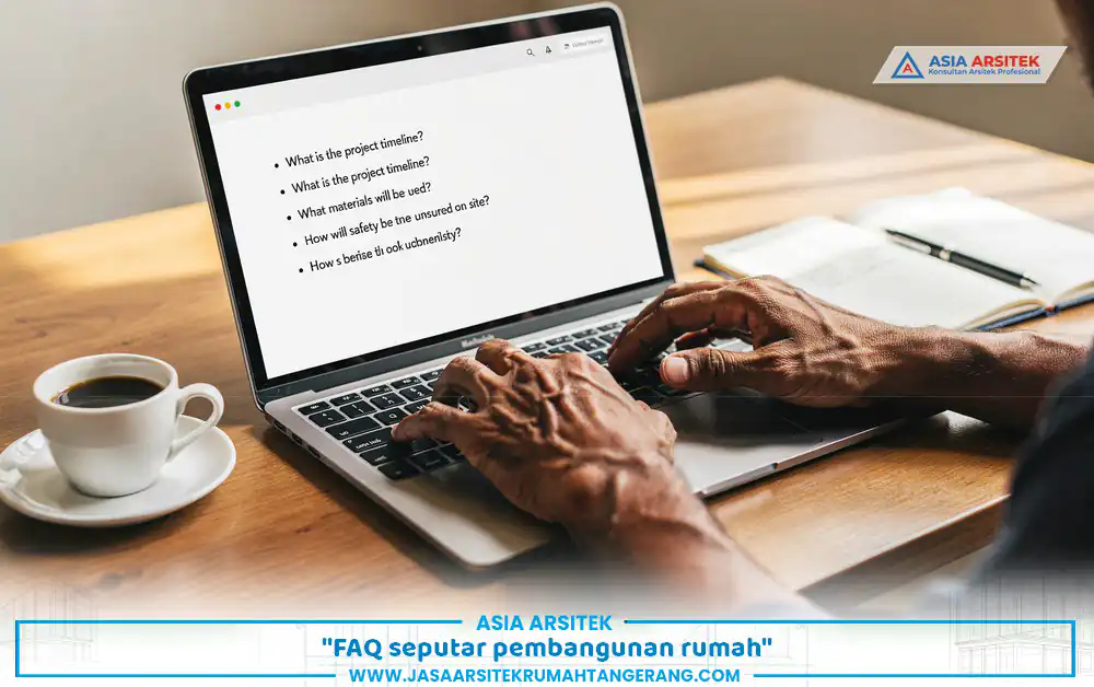 jasa bangun rumah hemat dengan informasi FAQ seputar pembangunan rumah
