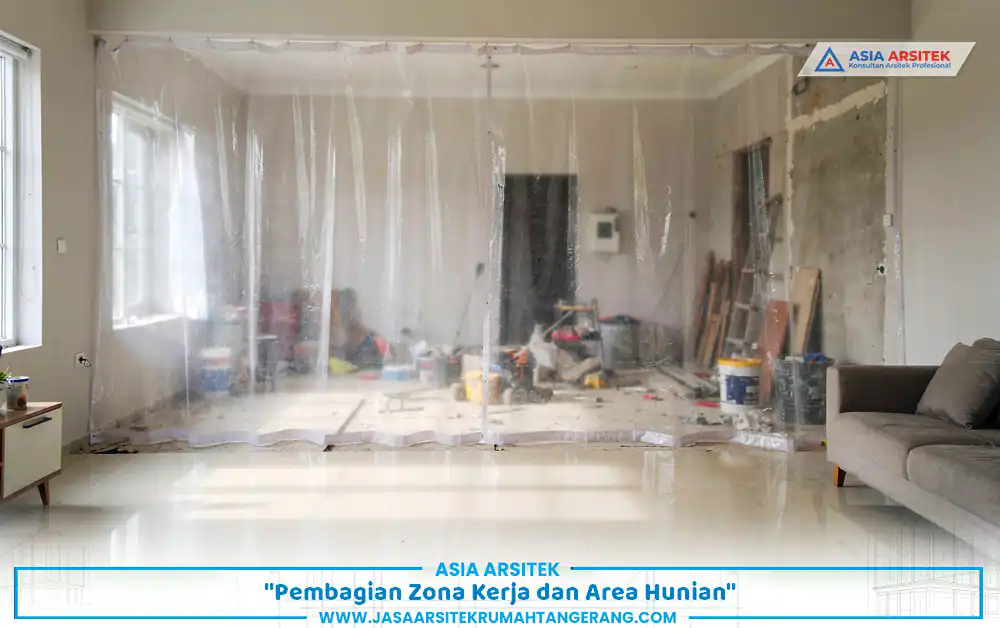 renovasi rumah sambil tinggal dengan pembagian zona kerja dan area aman penghuni