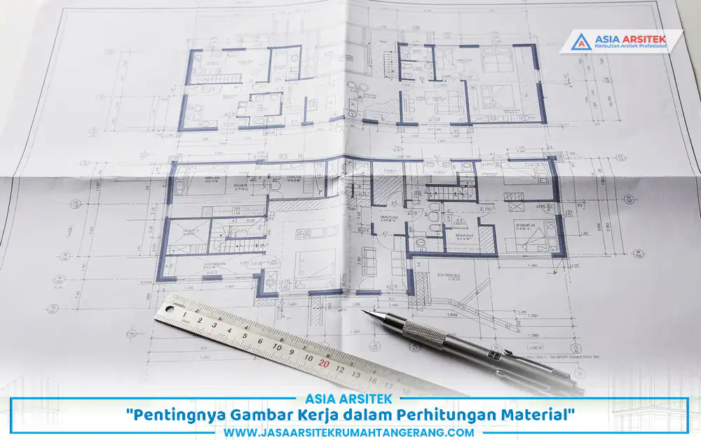 gambar kerja digunakan dalam cara hitung material pembangunan rumah