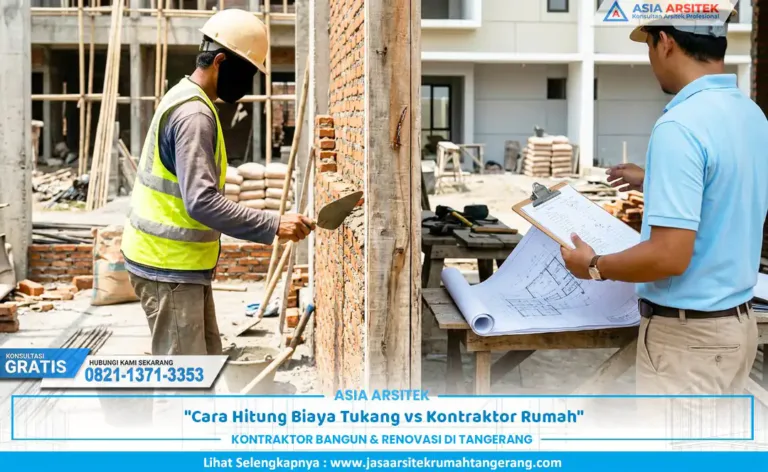 cara hitung biaya tukang vs kontraktor rumah untuk renovasi dan bangun baru